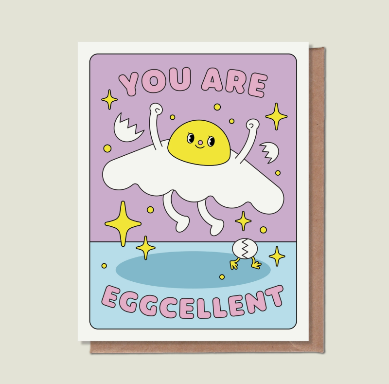 You Are Eggcellent Card
