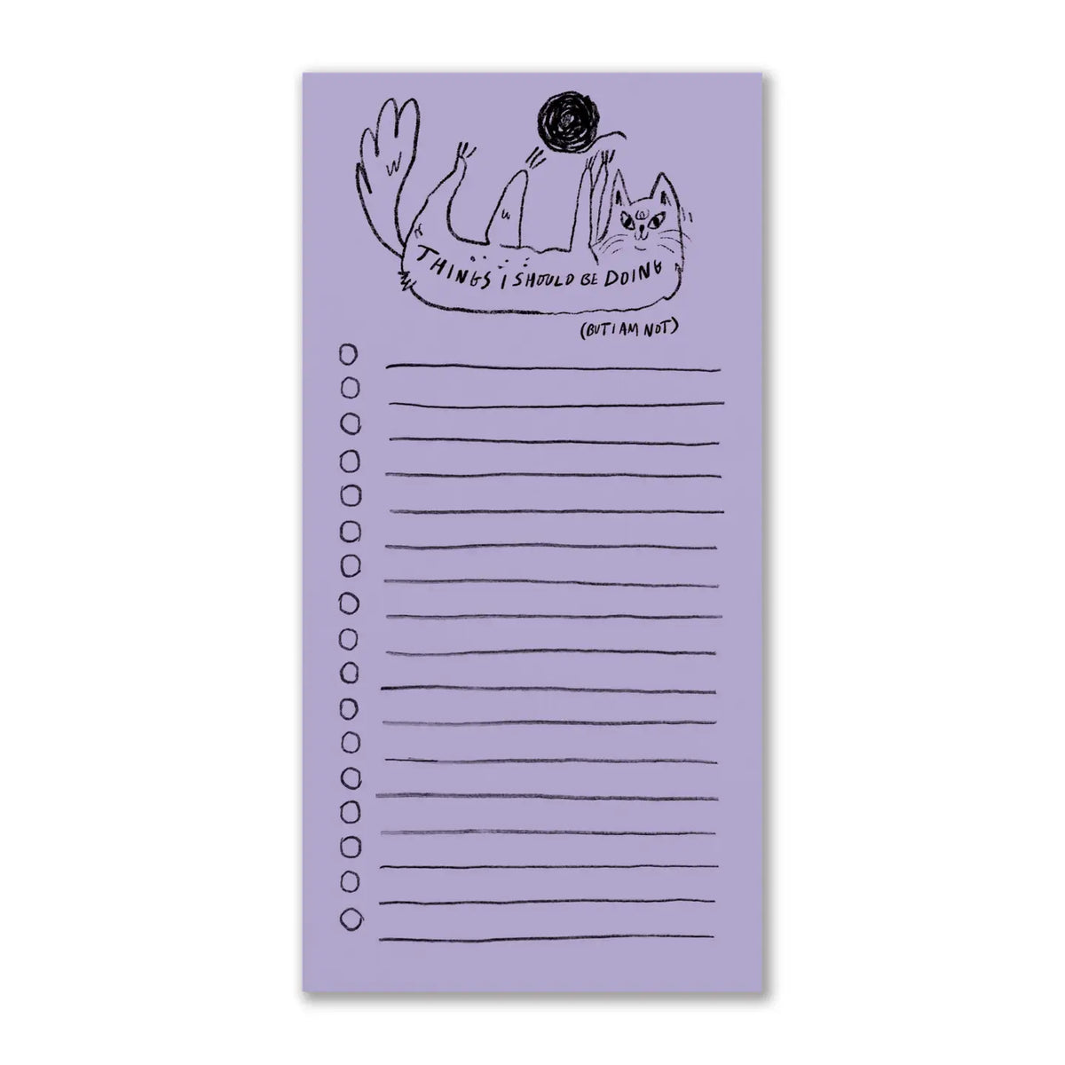 Things I Should Be Doing (But I Am Not) Notepad