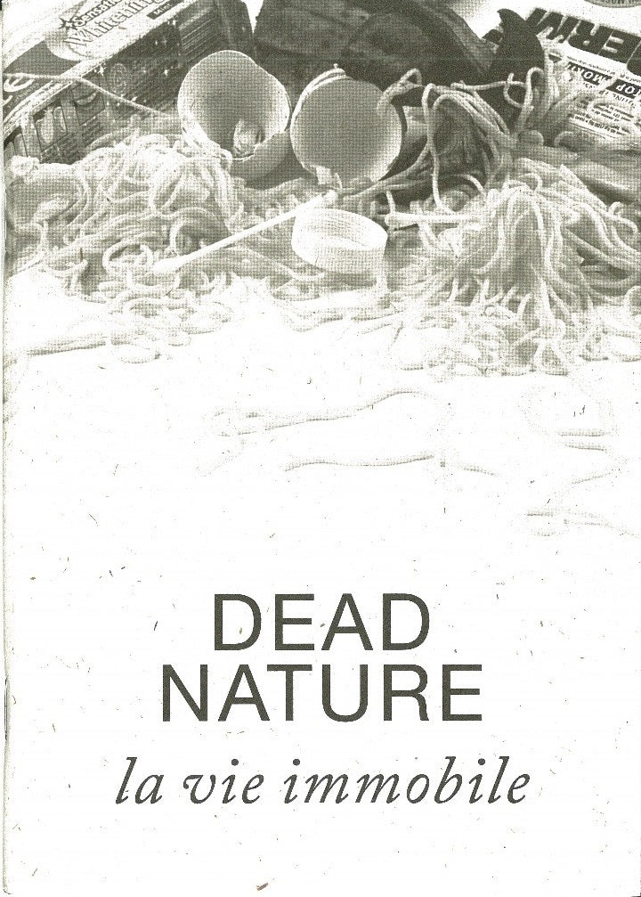 Dead Nature / LA VIE IMMOBILE