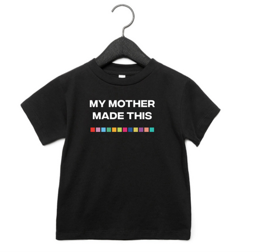 T-Shirt 44.4 «My Mother Made This »