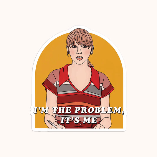 Taylor Swift I'm the Problem Vinyl Sticker