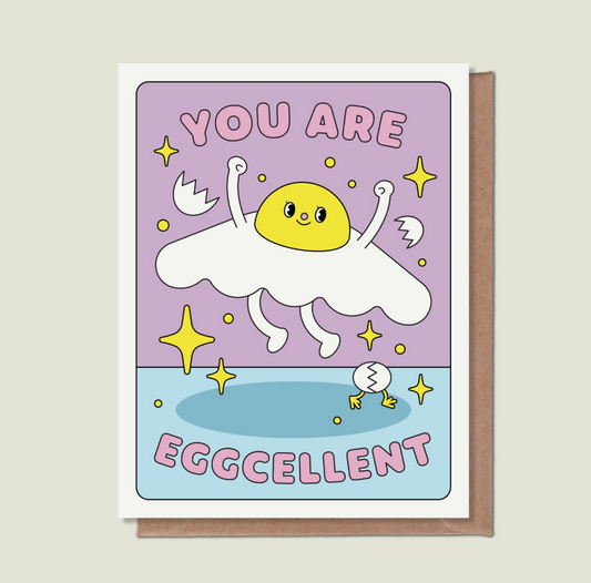 You Are Eggcellent Card