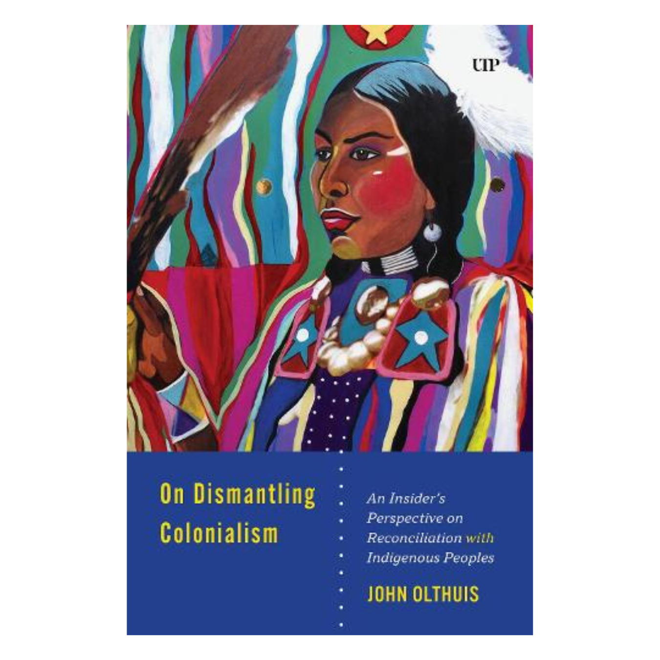 On Dismantling Colonialism: An Insider’s Perspective on Reconciliation ...