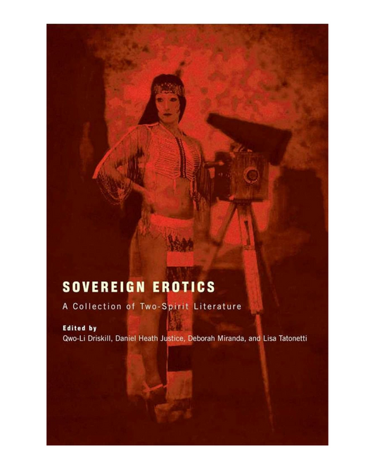 Sovereign Erotics - A Collection of Two-Spirit Literature