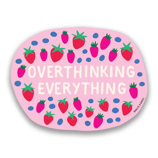 Autocollant overthinking everything