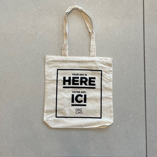 Tote Bag : Your Art Is Here / votre art, ici
