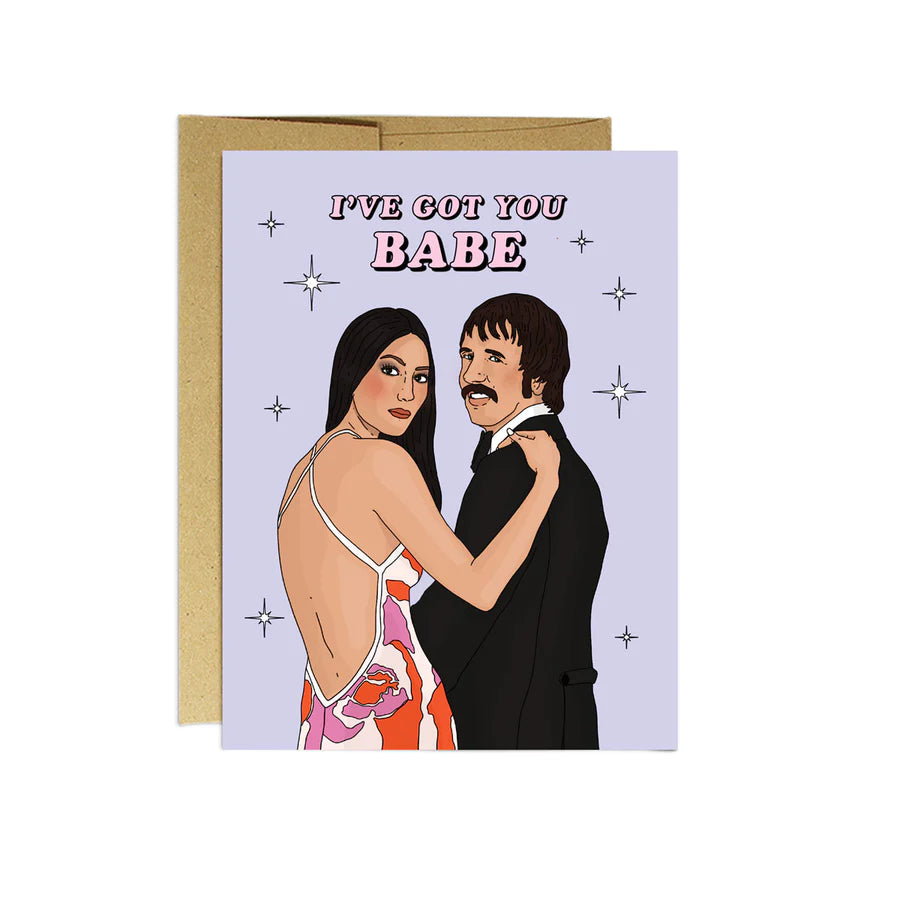 I've Got You Babe | Valentine's Day Card